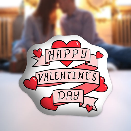 Double Sided Printed Pillow with "Happy Valentine's Day" The Perfect Gift for Your Loved One